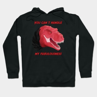 Dinosaurs | Fabulous Trex is fabulous Hoodie